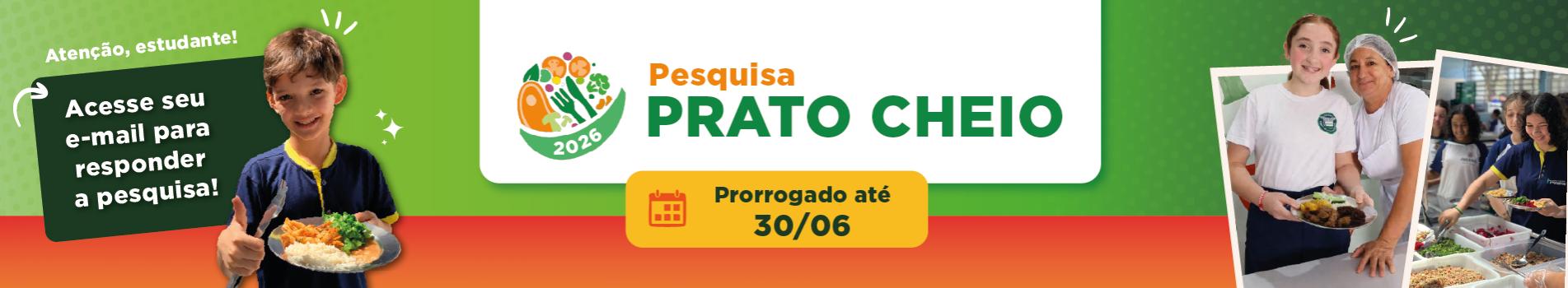 Pesquisa Prato Cheio: prazo prorrogado até 30 de junho de 2026.